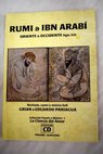 Rumi Ibn Arabí Oriente Occidente siglo XIII