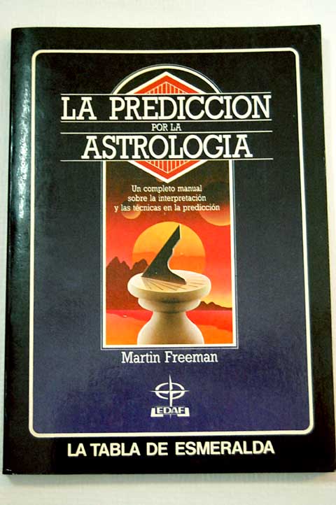 La predicción por la astrología / Martin Freeman