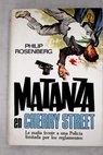 Matanza en Cherry Street / Philip Rosenberg