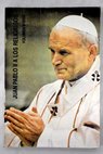 Juan Pablo II a los religiosos volumen II / Juan Pablo II