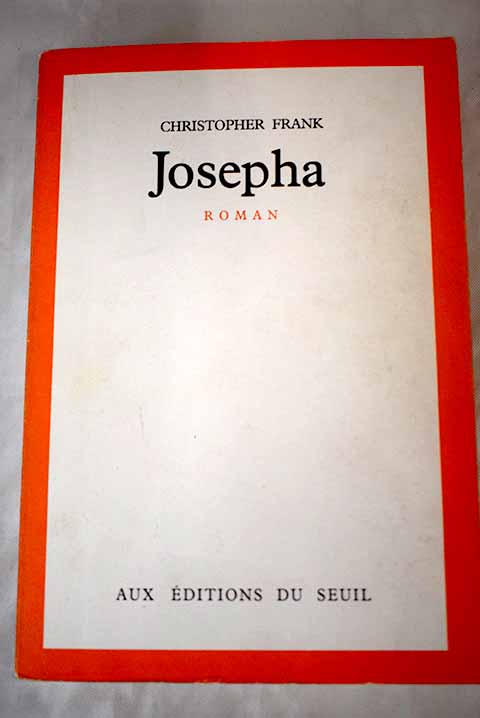 Josepha / Christopher Frank