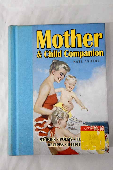 Mother and Child Companion / Kate Ashton