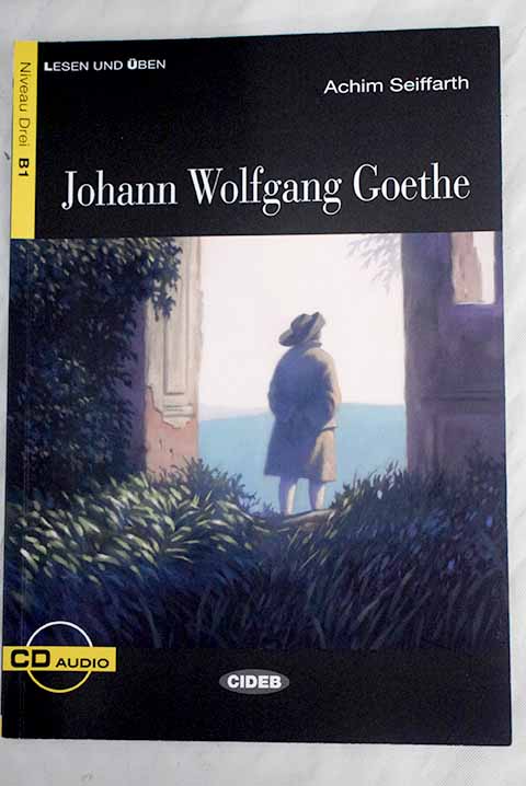 Johann Wolfgang Goethe / Achim Seiffarth