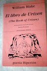 El libro de Urizen The book of Urizen / William Blake