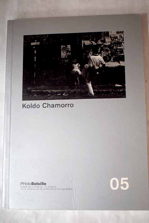 Koldo Chamorro imgenes inquietantes / Koldo Chamorro