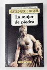 La mujer de piedra y otros relatos / Gustavo Adolfo Bcquer