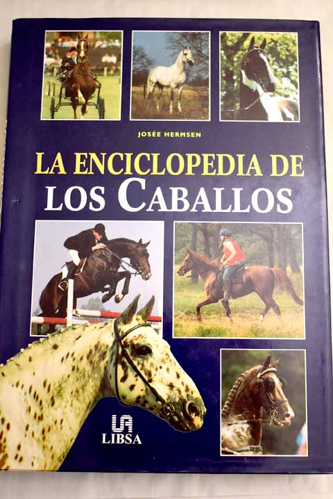 La enciclopedia de los caballos / Jose Hermsen