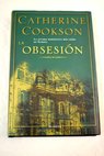 La obsesin / Catherine Cookson
