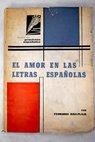 El amor en las letras espaolas Antologa 1140 1940