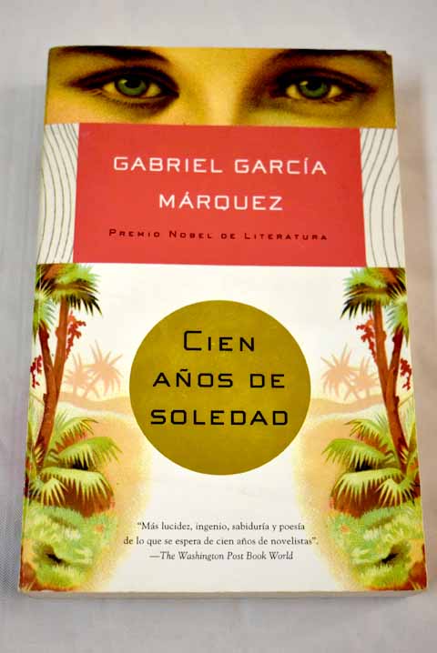 Cien aos de soledad / Gabriel Garcia Marquez