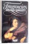 Fragancias / Johanna Kingsley