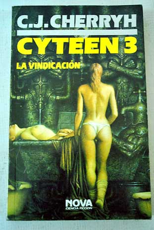 Cyteen 3 La vindicacin / C J CHERRYH