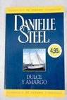 Dulce y amargo / Danielle Steel