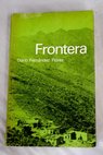 Frontera / Daro Fernndez Flrez