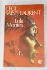 Lola Montes / Ccil Saint Laurent
