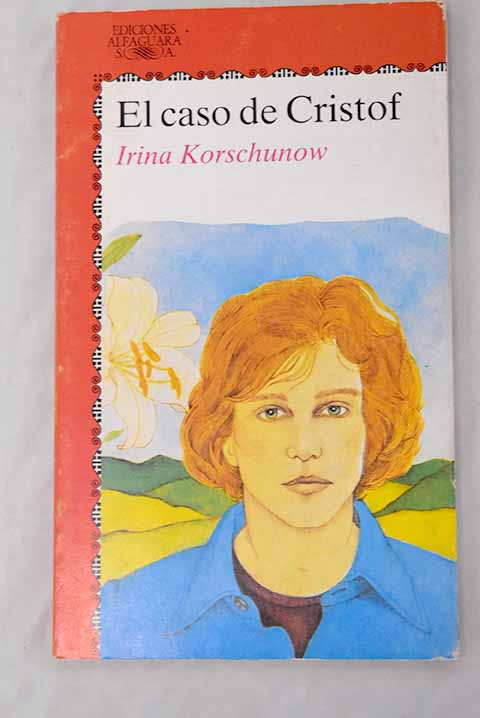 El caso de Cristof / Irina Korschunow