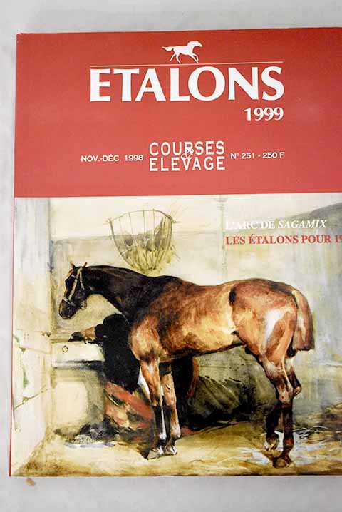 Etalons 1999 Numro spcial annuel de Courses elevage num 251