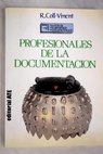Profesionales de la documentación / Roberto Coll Vinent
