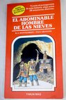 El abominable hombre de las nieves / R A Montgomery