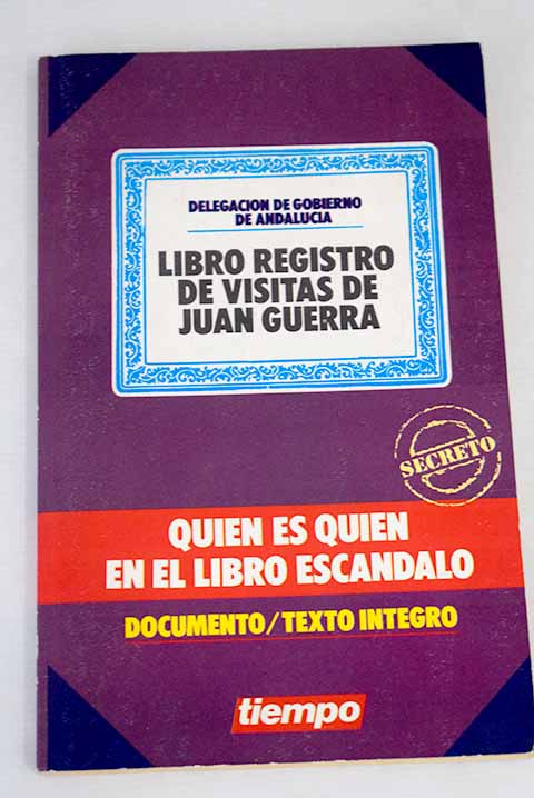 Quin es quin en el libro registro de visitas de Juan Guerra / Mariano Snchez Soler