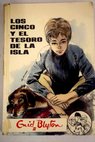 Los Cinco y el tesoro de la isla / Enid Blyton