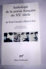 Anthologie de la posie francaise du XXe sicle / prface de Claude Roy dition de Michel Dcaudin