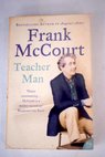 Teacher man / Frank McCourt