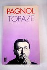 Topaze / Marcel Pagnol
