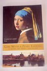 Girl with a pearl earring / Chevalier Tracy Chevalier Tracy