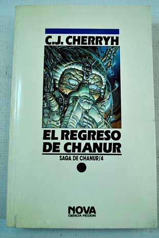 El regreso de Chanur / C J Cherryh
