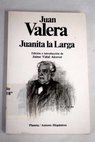 Juanita la larga / Juan Valera