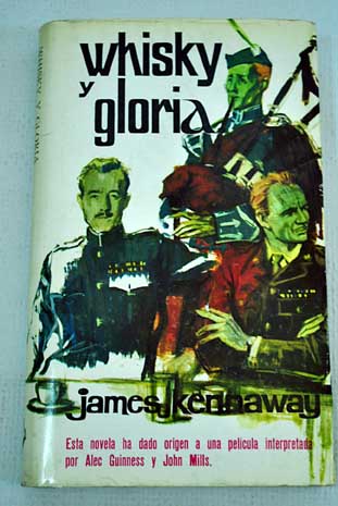 Whisky y gloria / James Kennaway