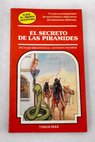 El secreto de las pirámides / Richard Brightfield
