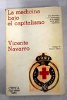 La medicina bajo el capitalismo / Vicenc Navarro