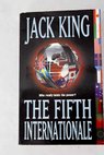 The fifth internationale / Jack King