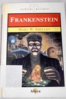 Frankenstein / Mary Wollstonecraft Shelley