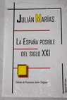 La Espaa posible del siglo XXI / Julin Maras