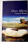 Caracol Beach / Eliseo Alberto