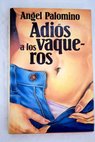 Adiós a los - Angel Palomino