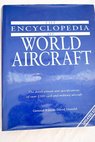 The encyclopedia of world aircraft / David Donald