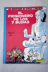 El prisionero de los 7 budas / Andr Franquin