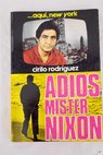 Adis Mr Nixon / Cirilo Rodrguez