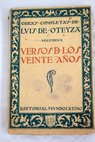 Versos de los veinte aos / Luis de Oteyza