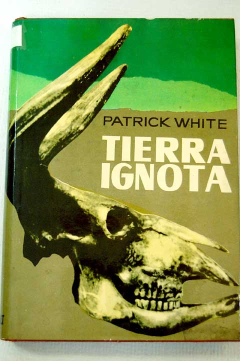 Tierra ignota / Patrick White