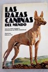 Las razas caninas del mundo / Gino Pugnetti