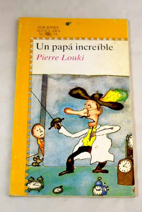Un pap increble / Pierre Louki