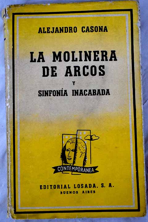 La molinera de Arcos Sinfona inacabada / Alejandro Casona