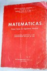 Matemáticas primer curso de Ingenieros Técnicos / José Fernández de Retana Aróstegui