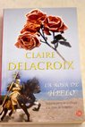 La rosa de hielo / Claire Delacroix