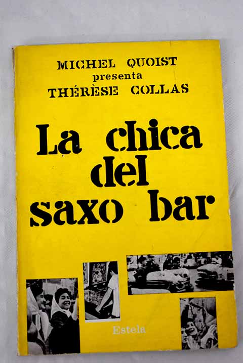 La chica del Saxo Bar / Threse Collas
